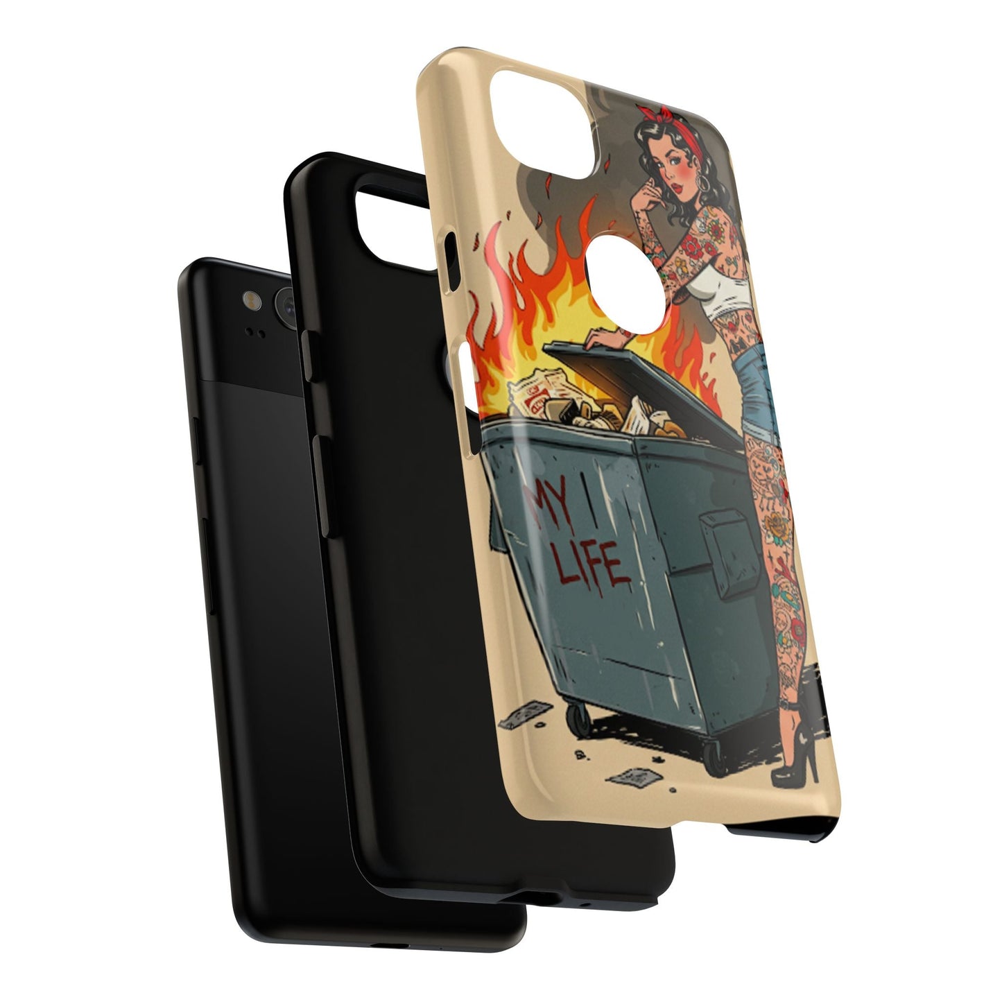 My Life is a Dumpster Fire Tough Phone Case