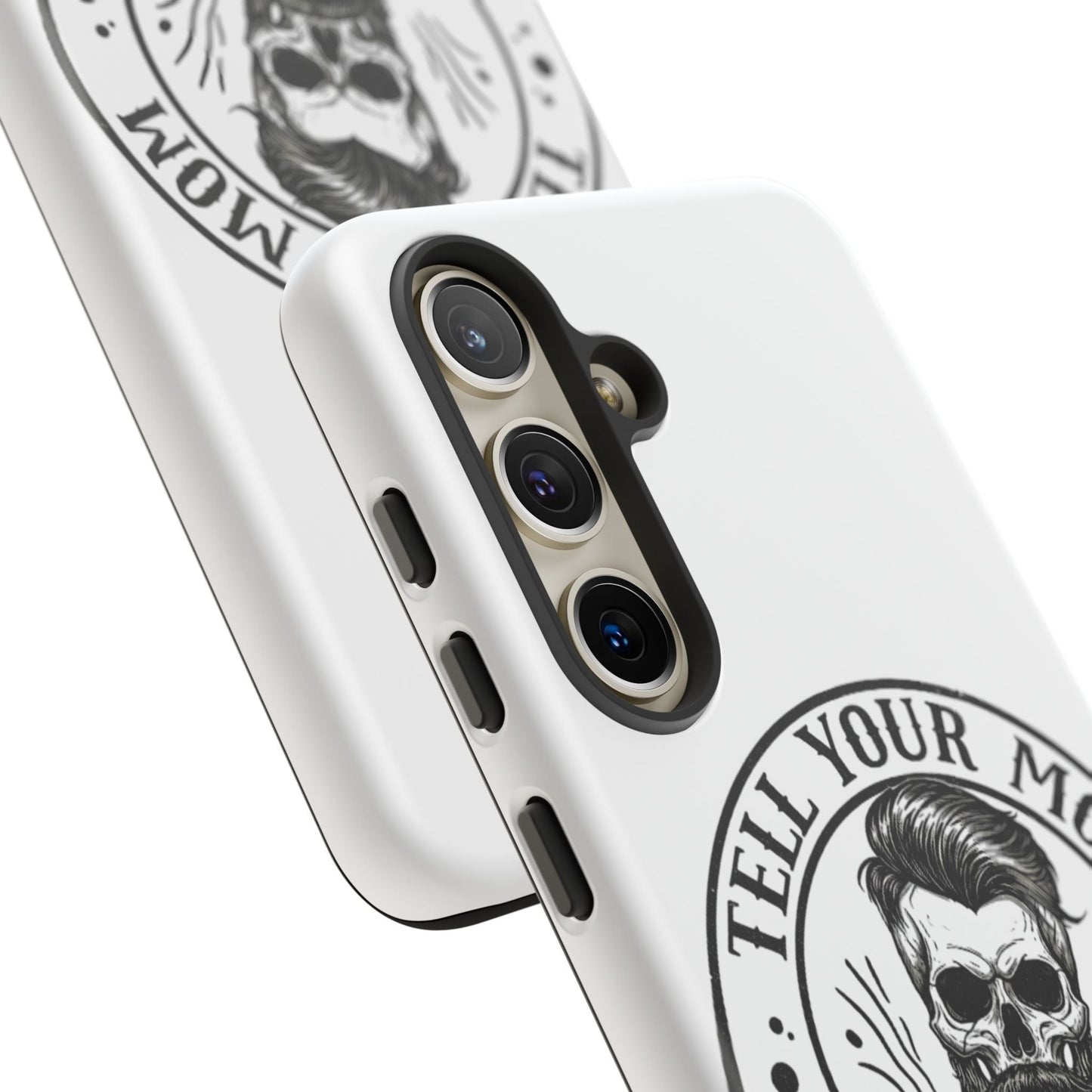 "Tell Your Mom I Said Hi" Skull Tough Phone Case