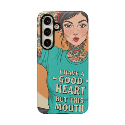 I Have A Good Heart Tough Phone Case
