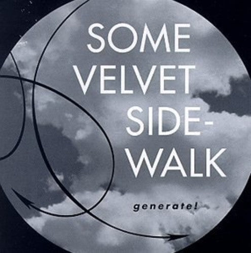 Some Velvet Sidewalk - Generate [LP] Vinyl Record