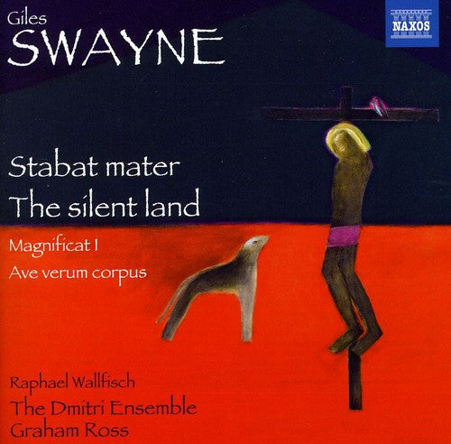 Swayne,giles / Dmitri Ensemble / Ross - Stabat Mater / The Silent Land / Magnificat I - Music CD