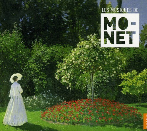 Ravel/Debussy/Faure/Saint-Saen - Musiques de Claude Monet [CD]