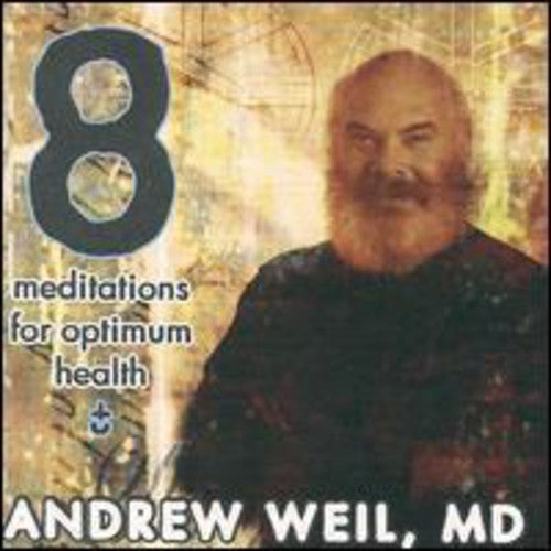 Weil,andrew - Meditations For Optimum Health - Music CD