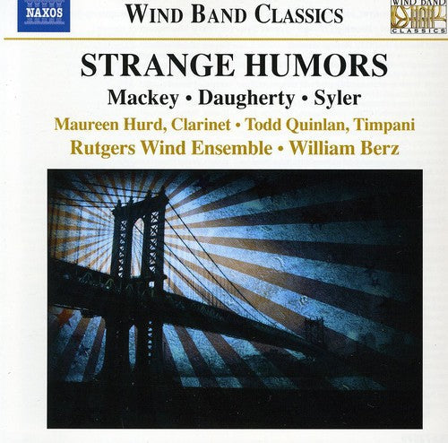 Mackey/Daugherty/Syler - Strange Humors [CD]