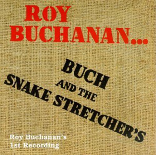 Buchanan,roy - Buck & The Snake Stretchers-one Of Three Live Regg - Music CD