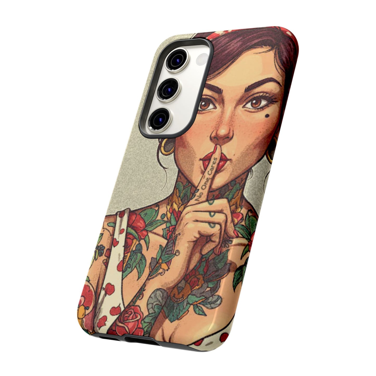 Shh No One Cares Tough Phone Case