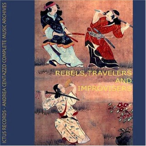 Travelers Rebels & Improvisers - Rebels, Travelers and Improvisers [CD]