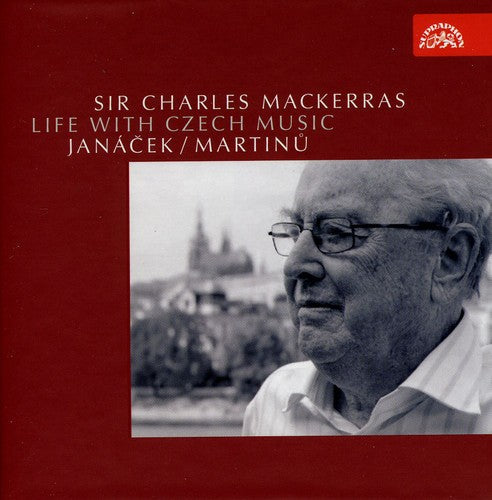 Sir Charles Mackerras - Life with Czech Music: Janacek Martinu [CD]