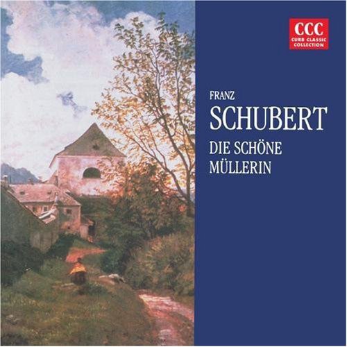 Schubert - Die Schone Mullerin Music CD