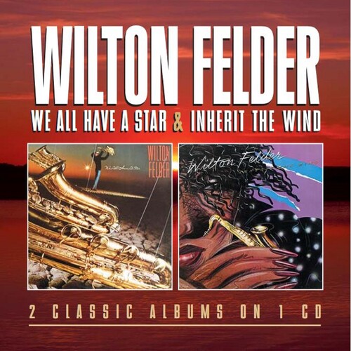 Felder,wilton - We All Have A Star / Inherit The Wind - Music CD