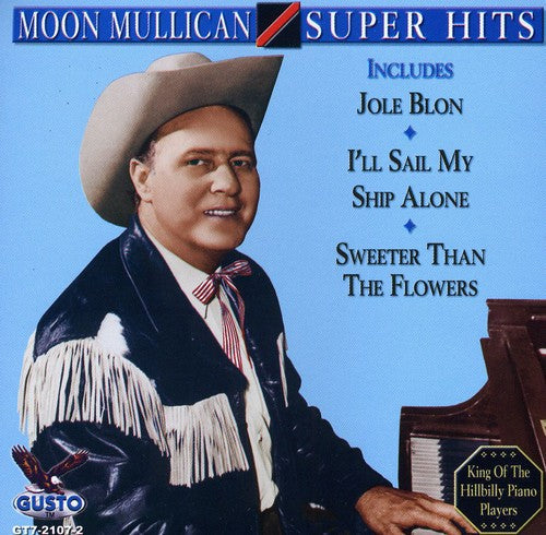Moon Mullican - Super Hits [CD]