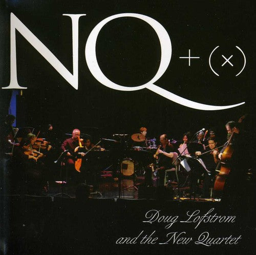 Doug Lofstrom & The New Quarte - NT + (X) [CD]