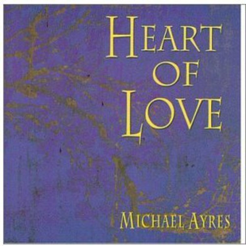 Michael Ayres - Heart of Love [CD]