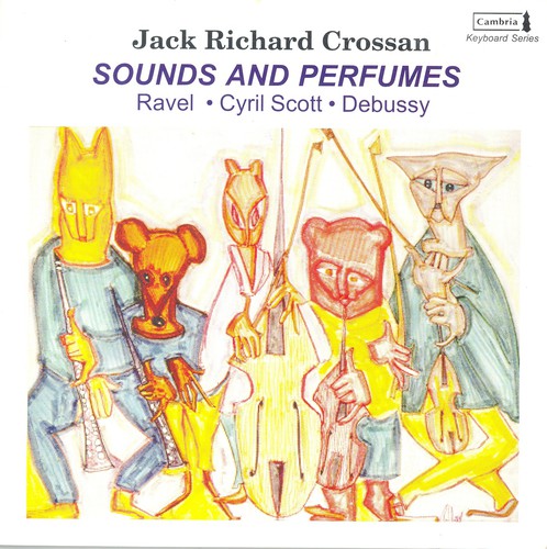 Jack Richard Crossan - Sounds & Perfumes [CD]