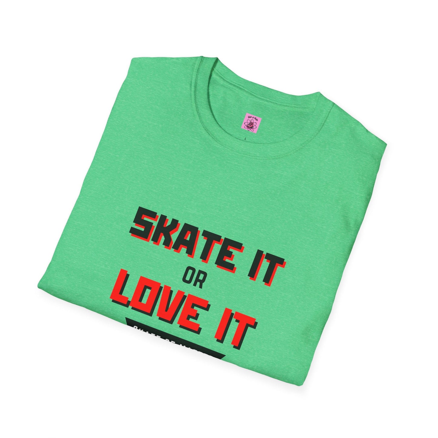 Skater It or Love It Unisex T-Shirt