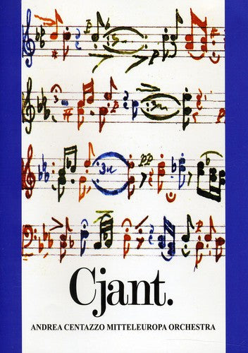 Andrea Centazzo & Mitteleuropa Orchestra - Cjant Music CD