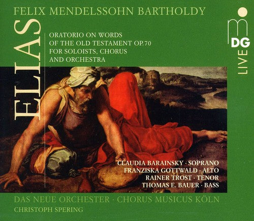 Mendelssohn / Chorus Musicus Koeln / Spering - Elias 70 [CD]