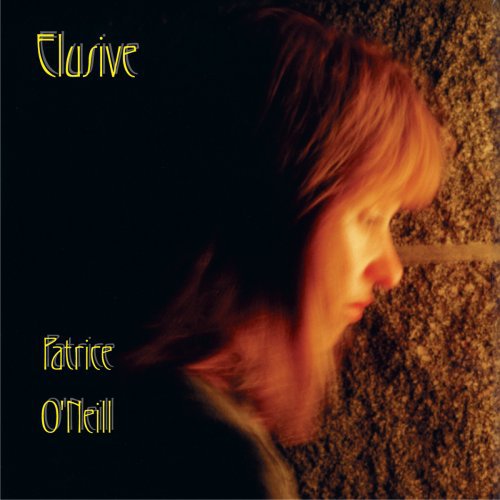 Patrice O'Neill - Elusive Music CD