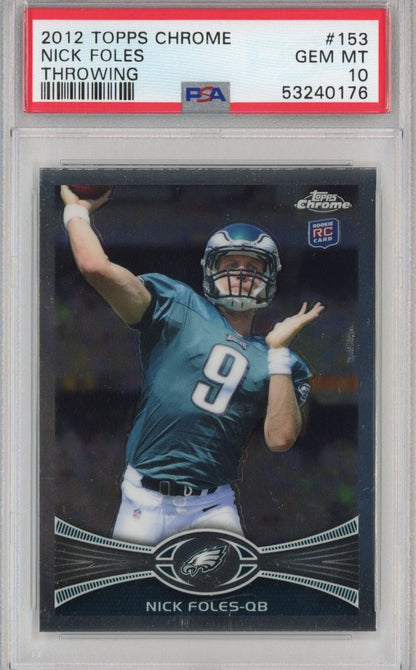 Graded 2012 Topps Chrome Nick Foles #153 Throwing Rookie RC Football Card PSA 10 Gem Mint