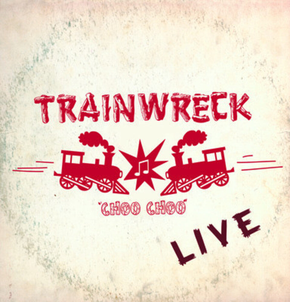 Trainwreck - Live Music CD