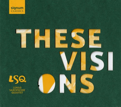 Lunar Saxophone Quartet - These Visions [CD]