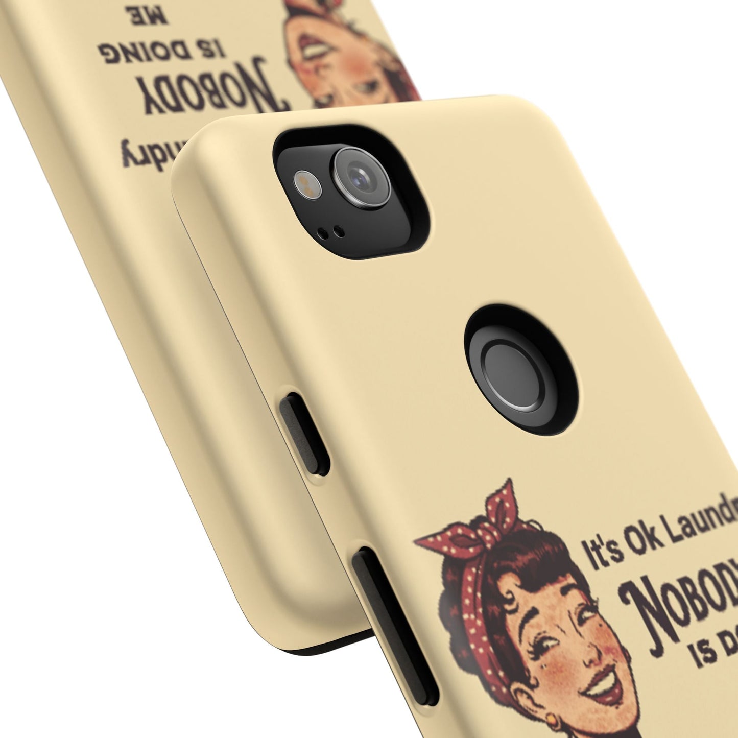 Laundry Humor Tough Phone Case - "Nobody Is Doing Me Either"