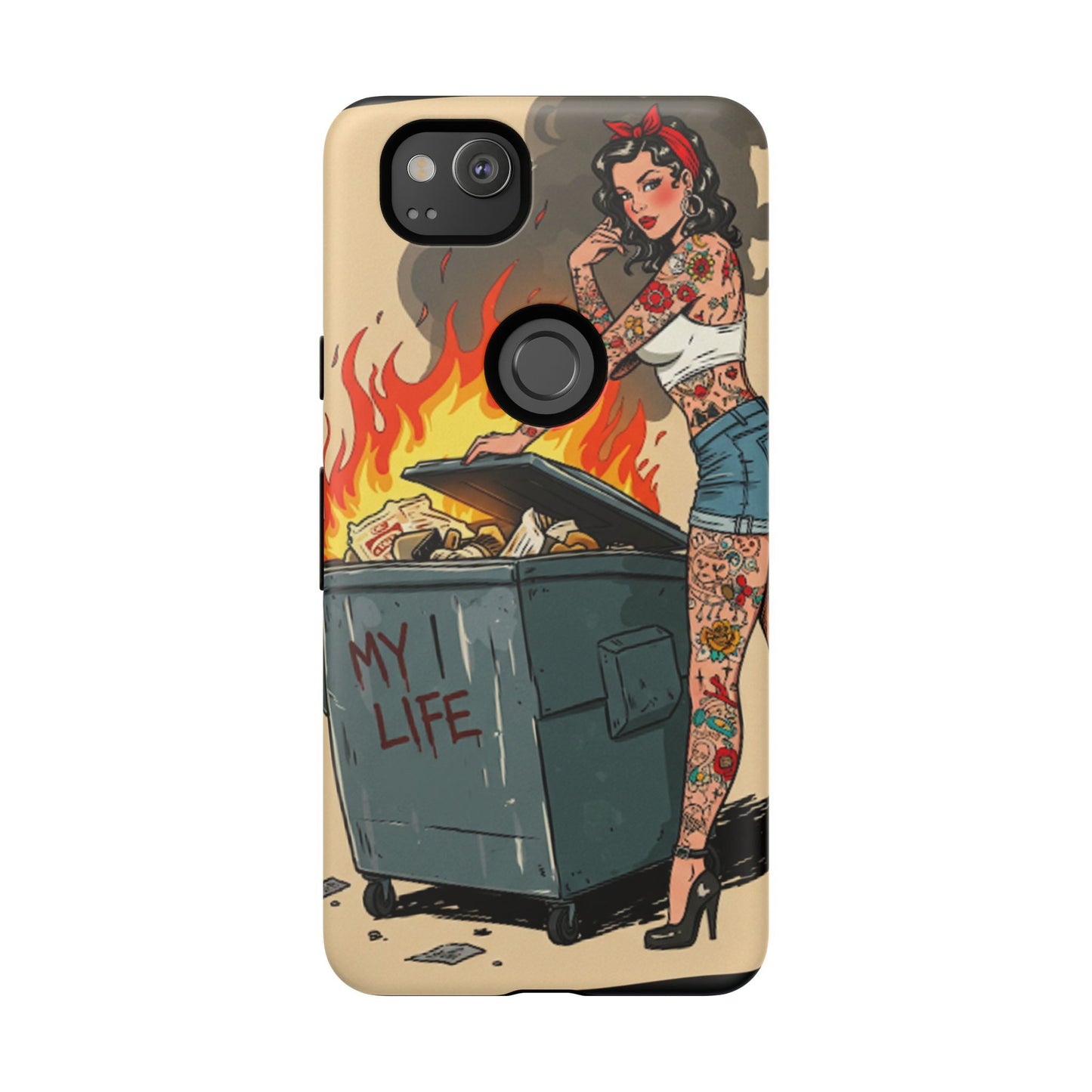 My Life is a Dumpster Fire Tough Phone Case