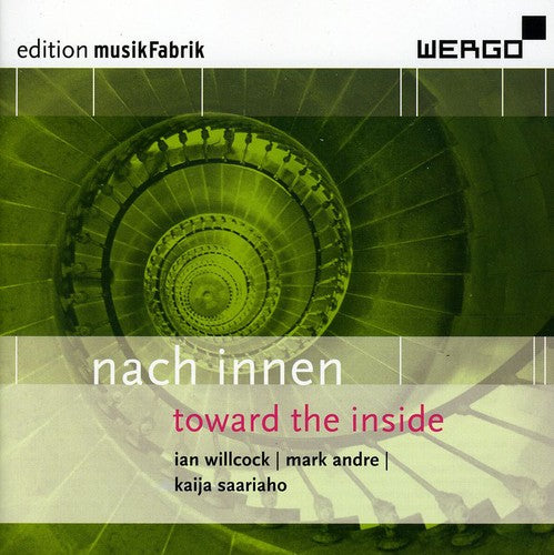 Musikfabrik - Nach Innen - Toward the Inside [CD]