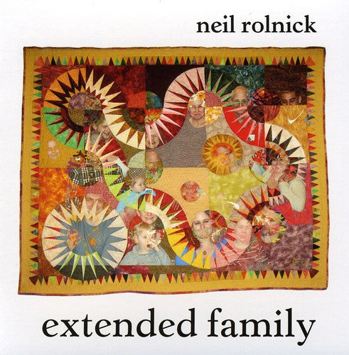 Neil Rolnick - Extended Family [CD]