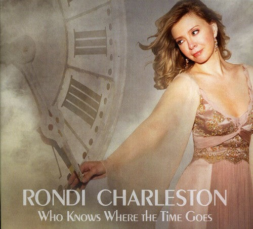 Rondi Charleston - Who Knows Where the Time Goes Music CD