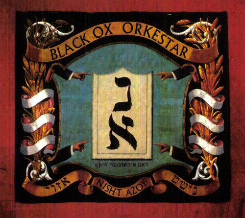 Black Ox Orkestar - Nisht Azoy [LP] Vinyl Record