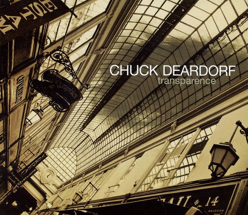 Chuck Deardorf - Transparence [CD]