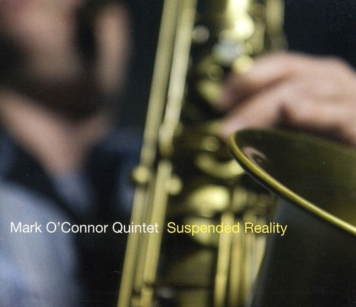 Mark O'Connor - Suspended Reality [CD]