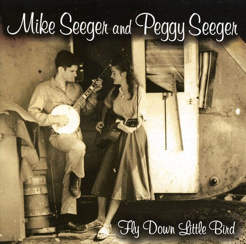 Mike Seeger & Peggy - Fly Down Little Bird [CD]