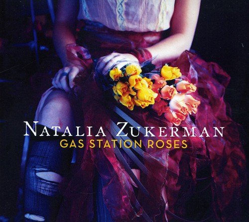 Natalia Zukerman - Gas Station Roses [CD]
