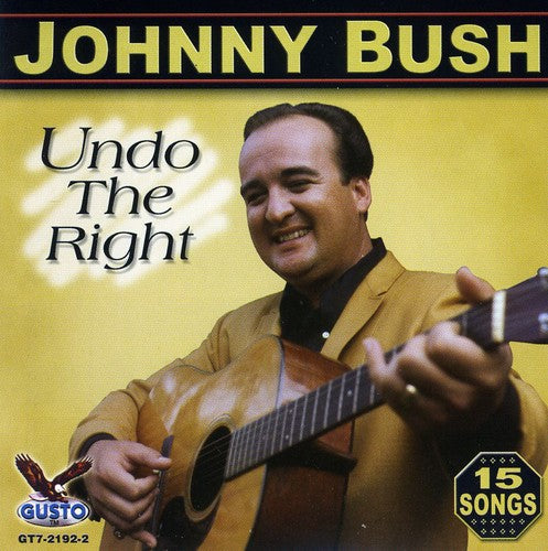 Johnny Bush - Undo Right [CD]