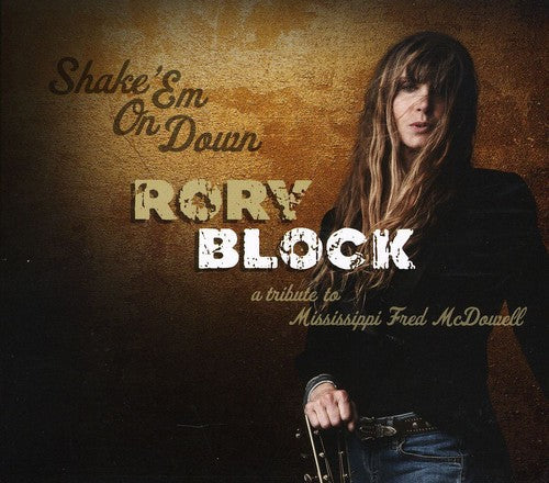 Rory Block - Shake Em On Down: A Tribute To Mississippi Fred McDowell [CD]