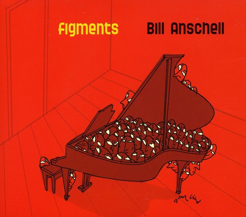 Bill Anschell - Figments [CD]