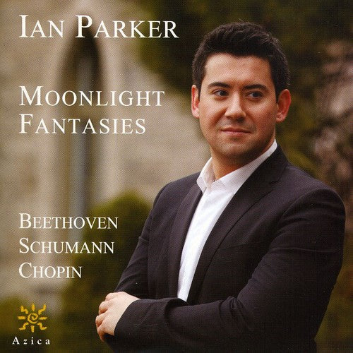 Beethoven / Schumann / Chopin / Parker,ian - Moonlight Fantasies - Music CD