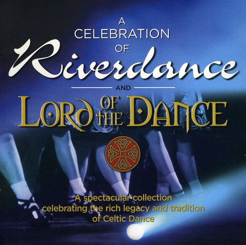 Celebration Of Riverdance & Lord Of The Dance - Celebration Of Riverdance/Lord Of The Dance [CD]