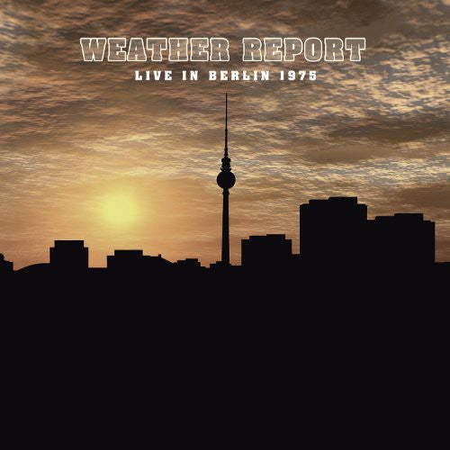 Weather Report - Live In Berlin 1975 - Vinyl Record