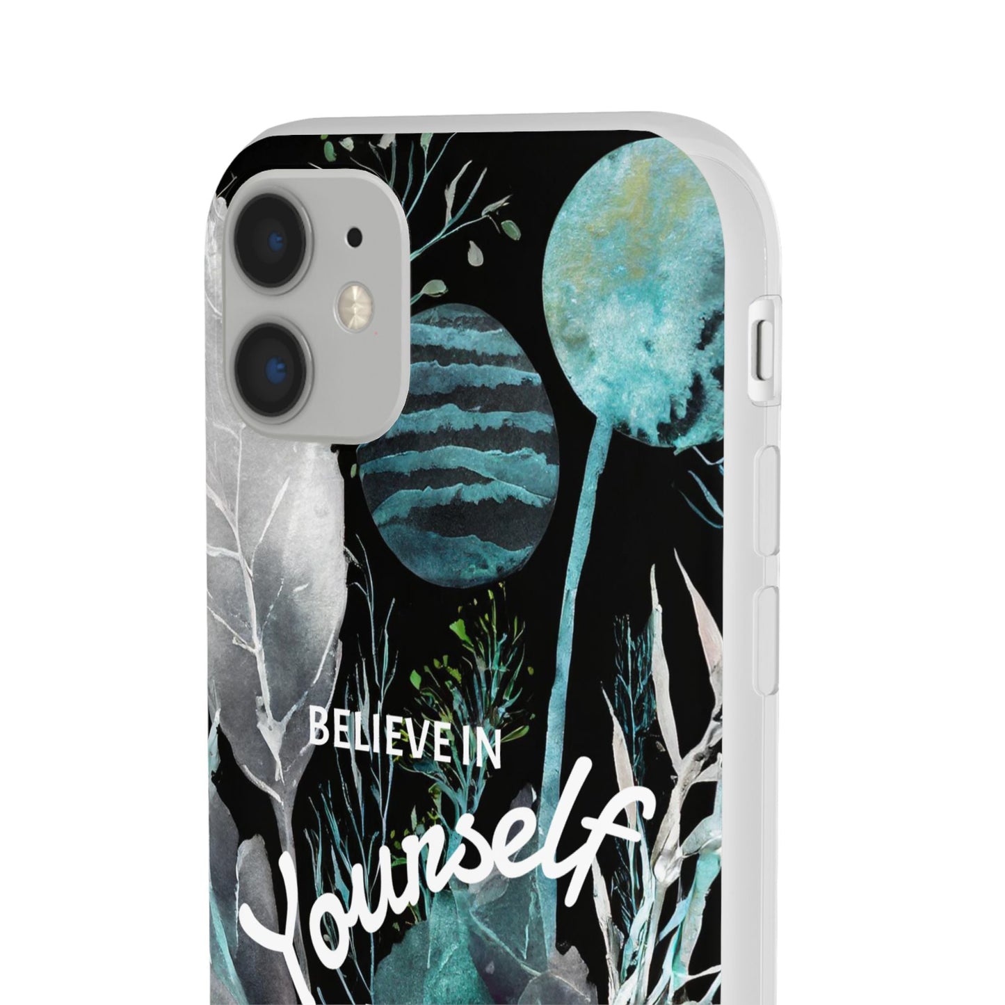 Believe in Yourself Flexi Phone Case