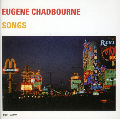 Eugene Chadbourne - Songs [Import]