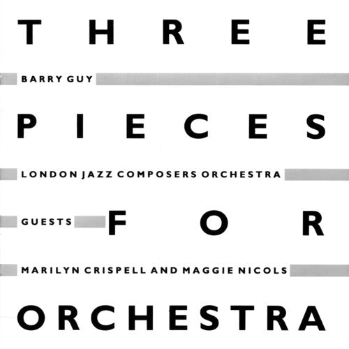 Barry Guy - Three Pieces For Orchestra [Import]