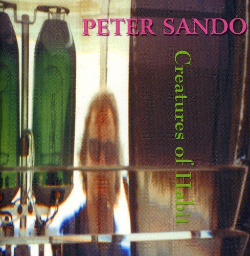 Peter Sando - Creatures of Habit [CD]