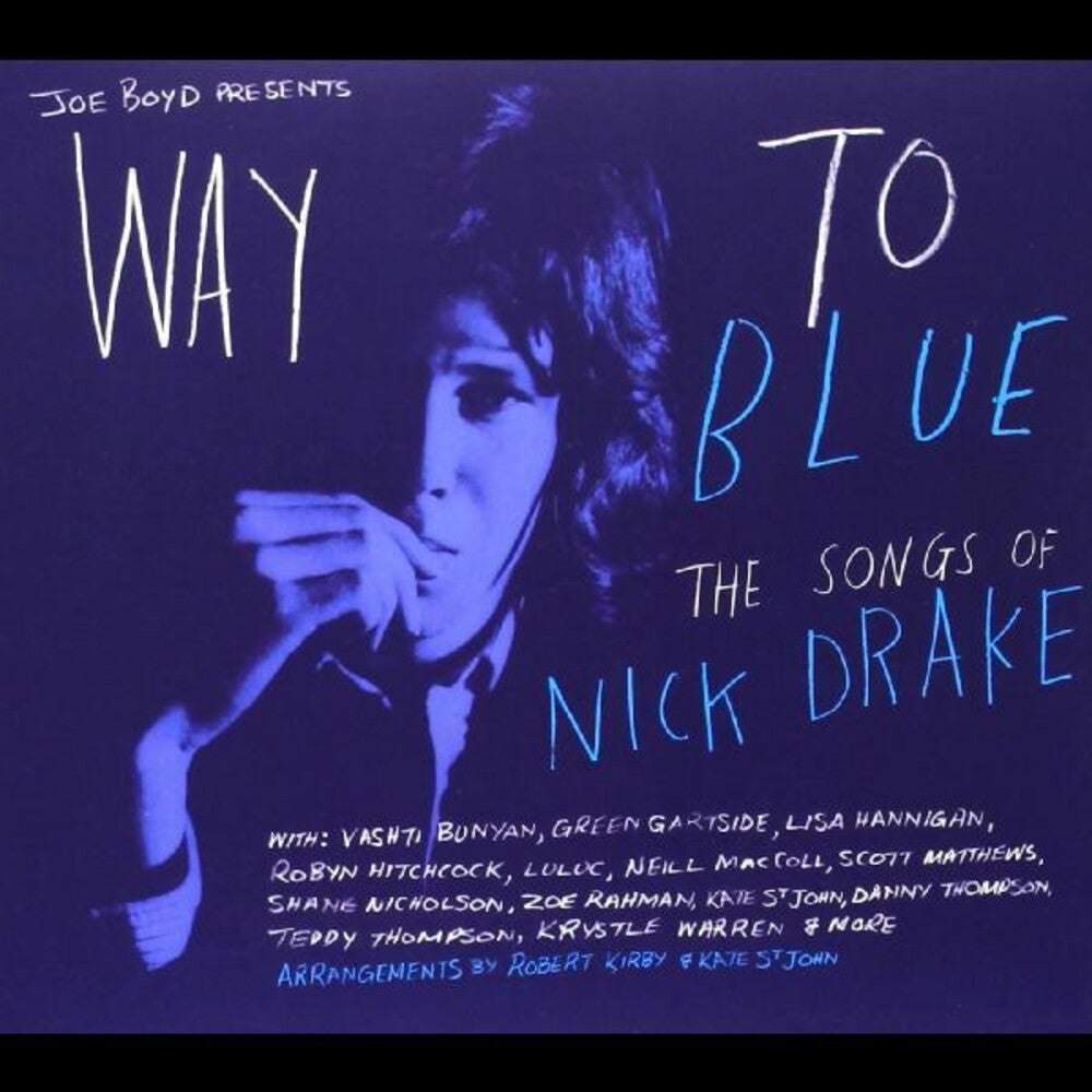 Way To Blue The Songs Of Nick Drake - Way to Blue: The Songs of Nick Drake Music CD