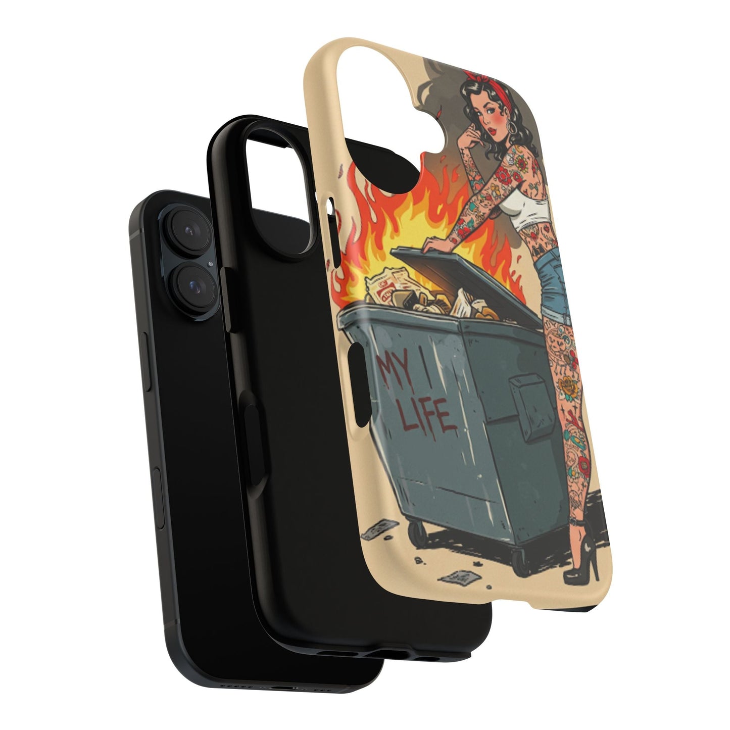 My Life is a Dumpster Fire Tough Phone Case