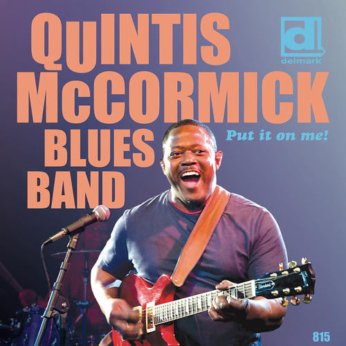 Quintus Mccormick - Put It On Me! Music CD