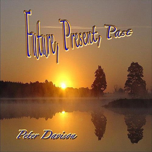Peter Davison - Future Present Past Music CD