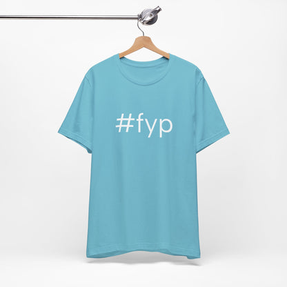 #fyp Unisex High End Cotton Short Sleeve Tee